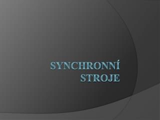 synchronní stroje