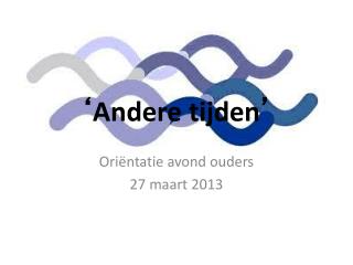 ‘ Andere tijden ’