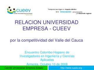 RELACION UNIVERSIDAD EMPRESA - CUEEV por la competitividad del Valle del Cauca