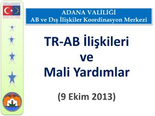 ADANA VALİLİĞİ AB ve Dış İlişkiler Koordinasyon Merkezi