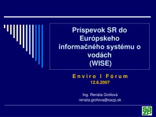 Príspevok SR do Európskeho informačného systému o vodách (WISE)