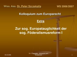 Wiss. Ass. Dr. Peter Szczekalla