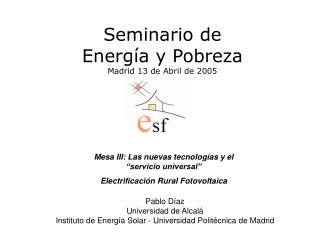 Seminario de Energía y Pobreza Madrid 13 de Abril de 2005