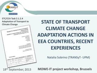 STATE OF TRANSPORT CLIMATE CHANGE ADAPTATION ACTIONS IN EEA COUNTRIES, RECENT EXPERIENCES