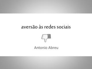 aversão às redes sociais