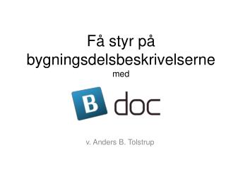 Få styr på bygningsdelsbeskrivelserne med