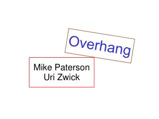 Mike Paterson Uri Zwick