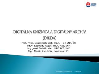 Digitálna knižnica a Digitálny archív (DIKDA)