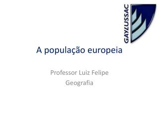 A população europeia