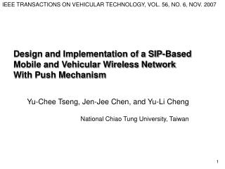 Design and Implementation of a SIP-Based Mobile and Vehicular Wireless Network With Push Mechanism