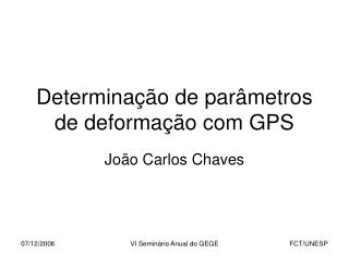 Determinação de parâmetros de deformação com GPS