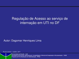 Regulação de Acesso ao serviço de internação em UTI no DF