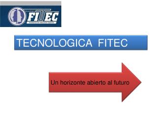 TECNOLOGICA FITEC