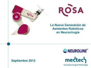 La Nueva Generación de Asistentes Robóticos en Neurocirugía