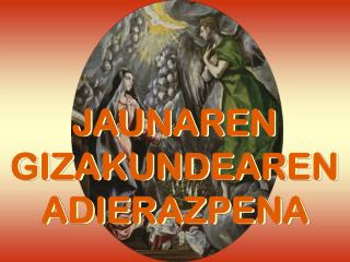 JAUNAREN GIZAKUNDEAREN ADIERAZPENA