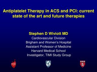 Antiplatelet Therapy in ACS and PCI: current state of the art and future therapies