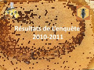 Résultats de L’enquête 2010-2011