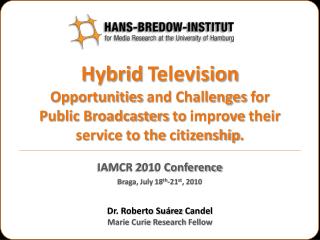 Hybrid Television Opportunities and Challenges for