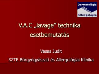 V.A.C „lavage” technika esetbemutatás