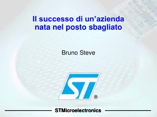 Il successo di un’azienda nata nel posto sbagliato