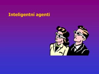 Inteligentní agenti