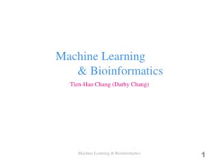 Machine Learning &amp; Bioinformatics