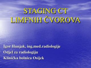 STAGING CT LIMFNIH ČVOROVA