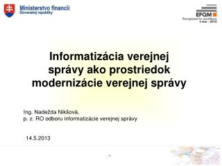 Informatizácia verejnej správy ako prostriedok modernizácie verejnej správy