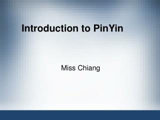Introduction to PinYin