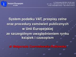 System podatku VAT, przepisy celne oraz procedury zamówień publicznych w Unii Europejskiej