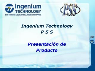Ingenium Technology P S S Presentación de Producto