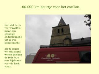 100.000 km beurtje voor het carillon.
