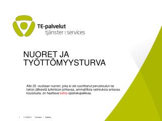 NUORET JA TYÖTTÖMYYSTURVA