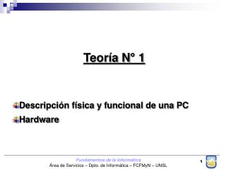 Teoría N° 1 Descripción física y funcional de una PC Hardware