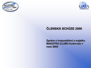 ČLENSKÁ SCHŮZE 2006