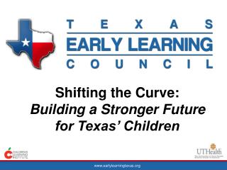 Shifting the Curve: Building a Stronger Future for Texas’ Children