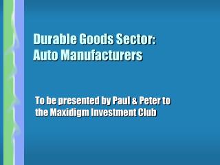 Durable Goods Sector: Auto Manufacturers