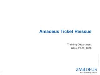 Amadeus Ticket Reissue