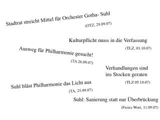 Stadtrat streicht Mittel für Orchester Gotha- Suhl (OTZ, 29.09.07)