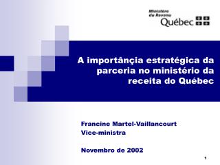 A importânçia estratégica da parceria no ministério da receita do Québec