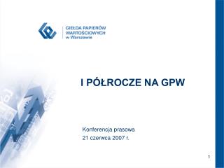 GPW 2007 – NOWA JAKOŚĆ