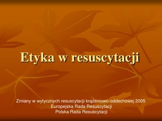 Etyka w resuscytacji