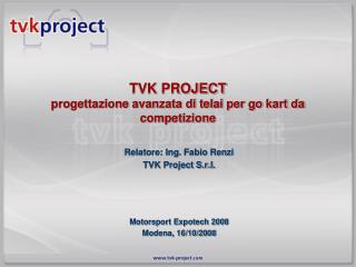 TVK PROJECT progettazione avanzata di telai per go kart da competizione
