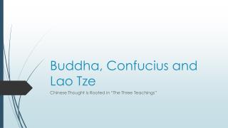 Buddha, Confucius and Lao Tze