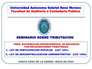 Universidad Autonoma Gabriel Rene Moreno Facultad de Auditoria o Contaduria Publica