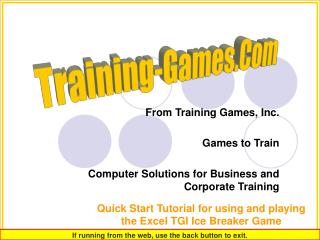 From Training Games, Inc. Games to Train Computer Solutions for Business and Corporate Training