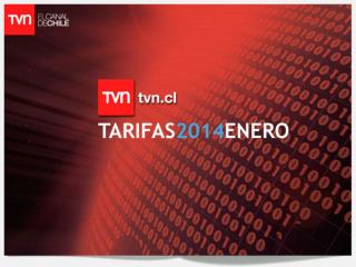 TVN Noticias N° 732 -Tarifas TVN.CL Enero 2014