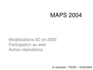 MAPS 2004