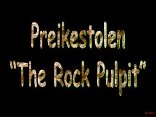 Preikestolen “The Rock Pulpit”