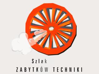 SZLAK ZABYTKÓW TECHNIKI Pi erwszy i jedyny taki szlak w Polsce